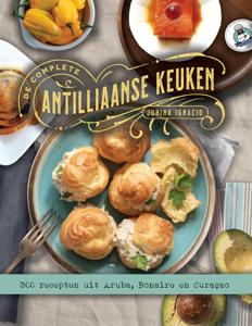 De Complete Antilliaanse Keuken (Hardback)
