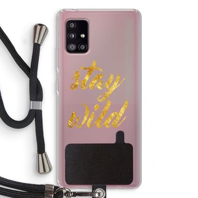 Stay wild: Samsung Galaxy A51 5G Transparant Hoesje met koord