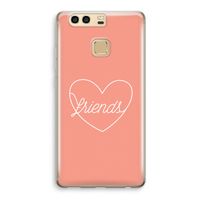 Friends heart: Huawei P9 Transparant Hoesje