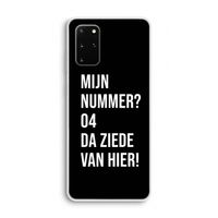 Da ziede van hier - Zwart: Samsung Galaxy S20 Plus Transparant Hoesje