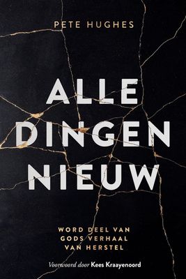 Alle dingen nieuw - Pete Hughes - ebook