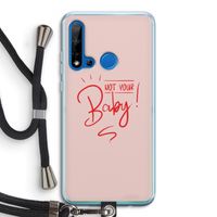 Not Your Baby: Huawei P20 Lite (2019) Transparant Hoesje met koord