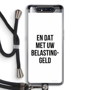 Belastinggeld: Samsung Galaxy A80 Transparant Hoesje met koord