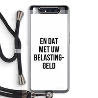 Belastinggeld: Samsung Galaxy A80 Transparant Hoesje met koord