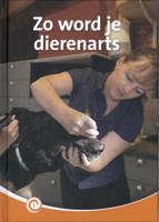 Zo word je dierenarts (Hardback)