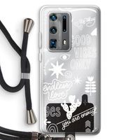 Good vibes: Huawei P40 Pro Plus Transparant Hoesje met koord
