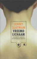 Vreemd lichaam - Jenny Slatman - ebook