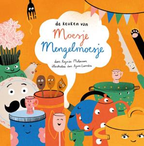 De Keuken van Moesje Mengelmoesje (Hardback)