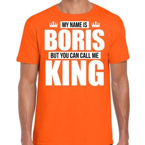 Naam cadeau t-shirt my name is Boris - but you can call me King oranje voor heren