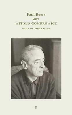 Witold Gombrowicz door de jaren heen (Paperback)