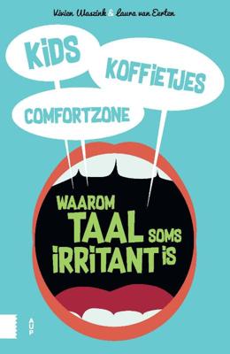 Kids, koffietjes, comfortzone (Paperback)