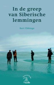 In de greep van Siberische lemmingen - Bart Ebbinge - ebook