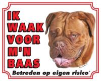 Bordeaux Dog Waakbord - Ik waak voor mijn baas