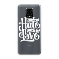 Turn hate into love: Xiaomi Redmi Note 9 Pro Transparant Hoesje