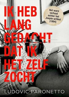 IK HEB LANG GEDACHT DAT IK HET ZELF ZOCHT - Ludovic Paronetto - ebook