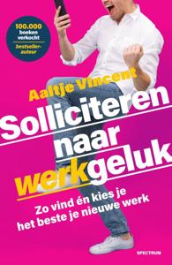 Solliciteren naar werkgeluk (Paperback)