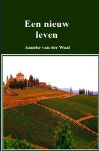 Een nieuw leven - Anneke van der Waal - ebook