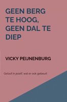 Geen berg te hoog, geen dal te diep - Vicky Peijnenburg - ebook