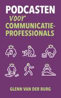 Podcasten voor communicatieprofessionals (Paperback)