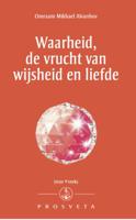 Waarheid, de vrucht van wijsheid en liefde (Paperback)