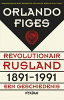 Revolutionair Rusland, 1891-1991 (Paperback)