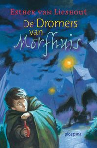 De dromers van Morfhuis - Esther van Lieshout - ebook