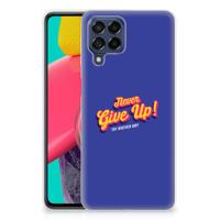 Samsung Galaxy M53 | Siliconen hoesje | met naam Never Give Up