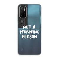 Morning person: Xiaomi Poco M3 Pro 5G Transparant Hoesje