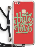 Turn hate into love: Huawei Ascend P10 Lite Transparant Hoesje met koord