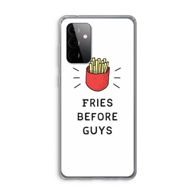 Fries before guys: Samsung Galaxy A72 Transparant Hoesje