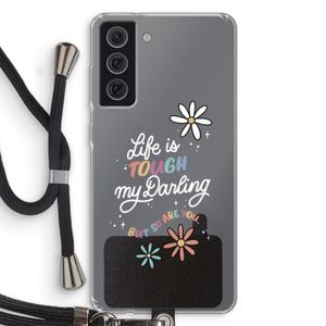 Tough Life: Samsung Galaxy S21 FE Transparant Hoesje met koord