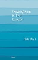 Onzegbaar is het blauw (Hardback)