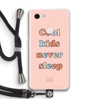 Cool Kids Never Sleep: Pixel 3 XL Transparant Hoesje met koord