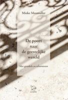 De poort naar de geestelijke wereld (Hardback)