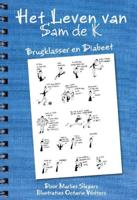 Het leven van Sam de K. (Paperback)