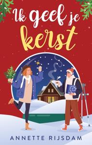 Ik geef je kerst - Annette Rijsdam - ebook