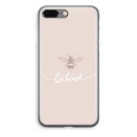 Be(e) kind: iPhone 8 Plus Transparant Hoesje