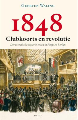 1848 - Clubkoorts en revolutie (Paperback)