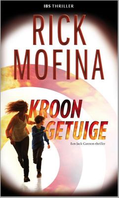 Kroongetuige - Rick Mofina - ebook