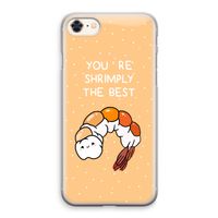 You're Shrimply The Best: iPhone 8 Transparant Hoesje