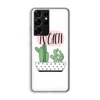 I love cacti: Samsung Galaxy S21 Ultra Transparant Hoesje