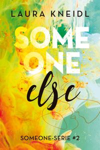 Someone else - Laura Kneidl - ebook