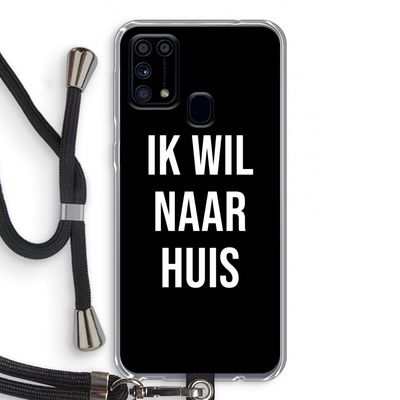 Ik wil naar huis - Zwart: Samsung Galaxy M31 Transparant Hoesje met koord