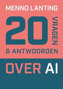 20 vragen en antwoorden over AI - Menno Lanting - ebook