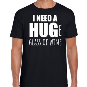 Need a huge glass of wine / Groot glas wijn nodig drank fun t-shirt zwart voor heren