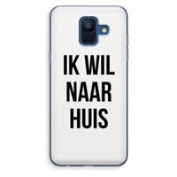 Ik wil naar huis: Samsung Galaxy A6 (2018) Transparant Hoesje