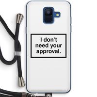Don't need approval: Samsung Galaxy A6 (2018) Transparant Hoesje met koord