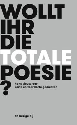 Wollt ihr die totale Poesie? (Hardback)