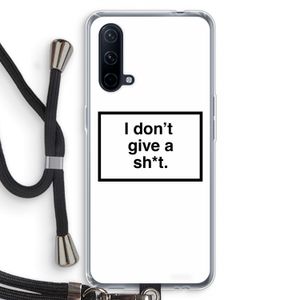 Don't give a shit: OnePlus Nord CE 5G Transparant Hoesje met koord