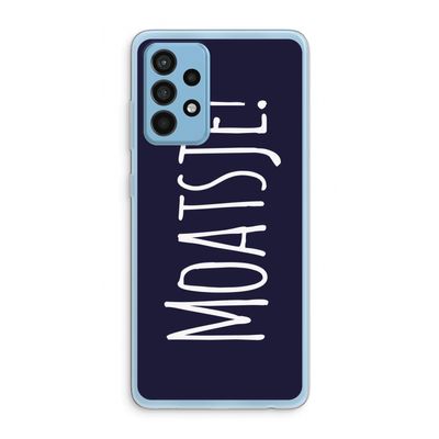 Moatsje!: Samsung Galaxy A52 Transparant Hoesje